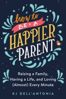 How_to_be_a_happier_parent