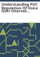 Understanding_PUC_regulation_of_voice_over_internet_protocol__VoIP__services