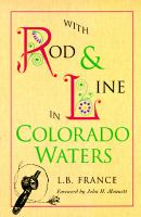 With_rod_and_line_in_Colorado_waters