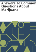 Answers_to_common_questions_about_marijuana