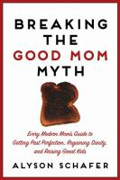 Breaking_the_good_mom_myth