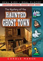 The_mystery_of_the_haunted_ghost_town