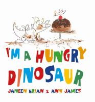 I_m_a_hungry_dinosaur