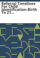 Referral_timelines_for_child_identification_birth_to_21_years