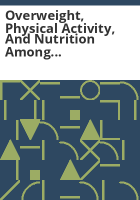 Overweight__physical_activity__and_nutrition_among_Colorado_children_and_youth