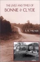 The_lives_and_times_of_Bonnie_and_Clyde