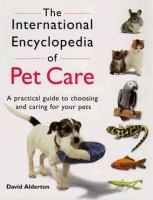 The_international_encyclopedia_of_pet_care