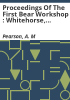 Proceedings_of_the_first_bear_workshop___Whitehorse__Yukon___August_1968