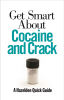 Get_Smart_About_Cocaine_and_Crack