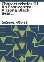 Characteristics_of_an_east-central_Arizona_black_bear_population___a_final_report