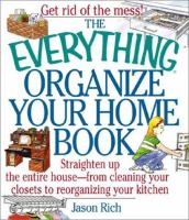 The_everything_organize_your_home_book